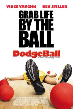 Movie_poster_Dodgeball_A_True_Underdog_Story.jpg